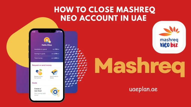 How to Close Mashreq Neo Account in UAE (2025 Full Guide)